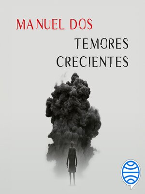 cover image of Temores crecientes